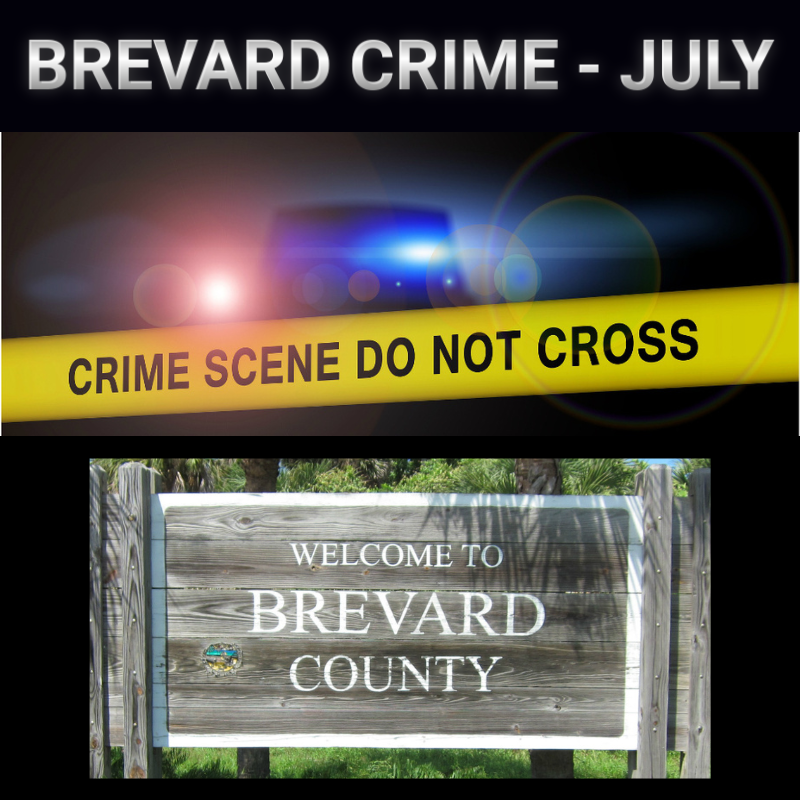 Brevard Crime Arrests July 2023 